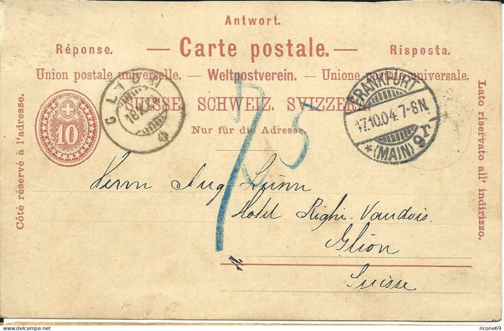 Schweiz 1904, 10 C. Antwort Ganzsache V. Frankfurt Zurück N. Glion - Other & Unclassified