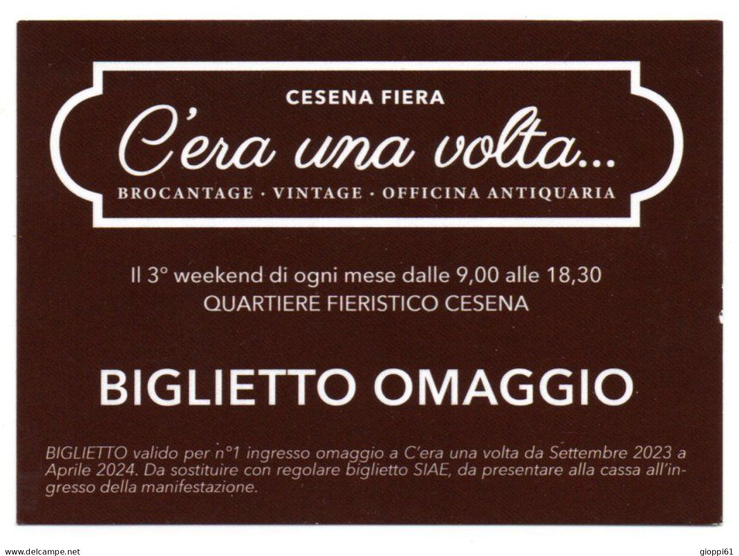 Biglietto Ingresso Omaggio A Cesena Fiere 'C'era Una Volta' - Toegangskaarten