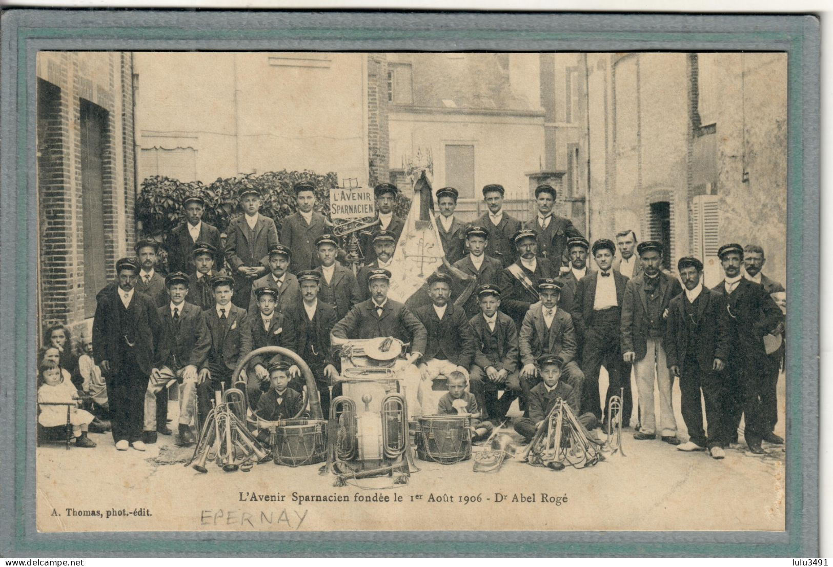 CPA (51) EPERNAY - Clique Musicale: L'Avenir Sparnacien, Fondée En 1906 Par Le Dr Abel Rogé - Epernay