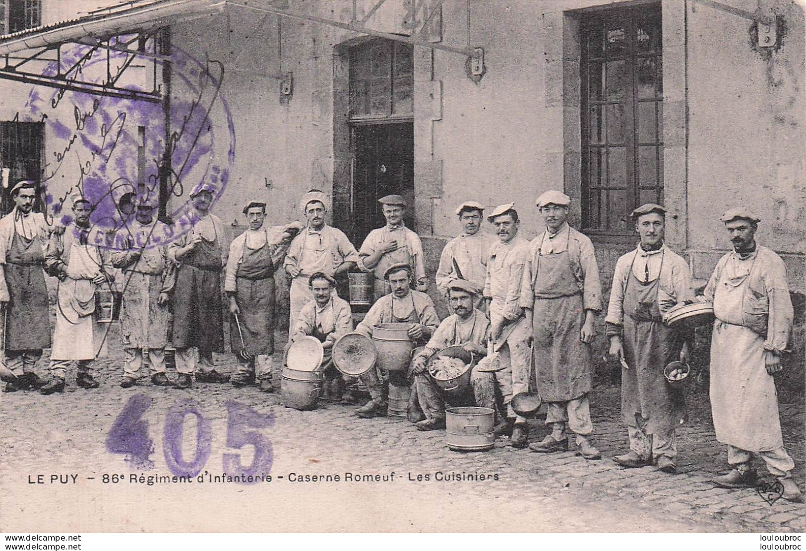 LE PUY 86e REGIMENT D'INFANTERIE CASERNE ROMEUF LES CUISINIERS 1912 - Le Puy En Velay