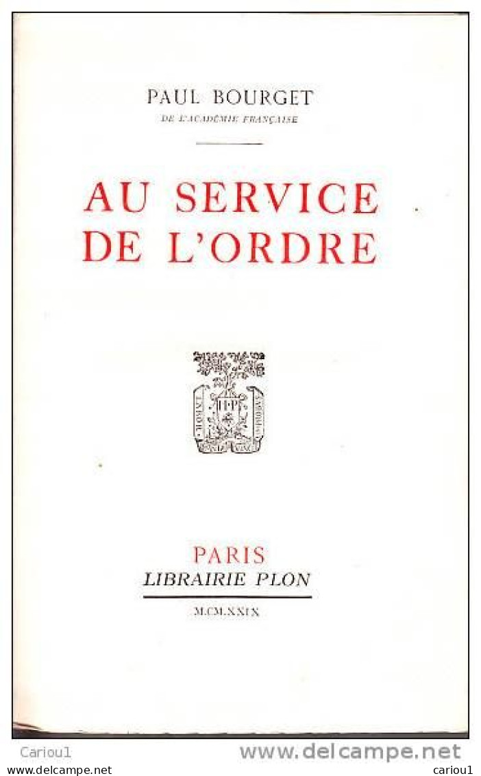 C1 Paul BOURGET Au SERVICE DE L ORDRE Edition Originale 1929 PORT INCLUS France - 1901-1940