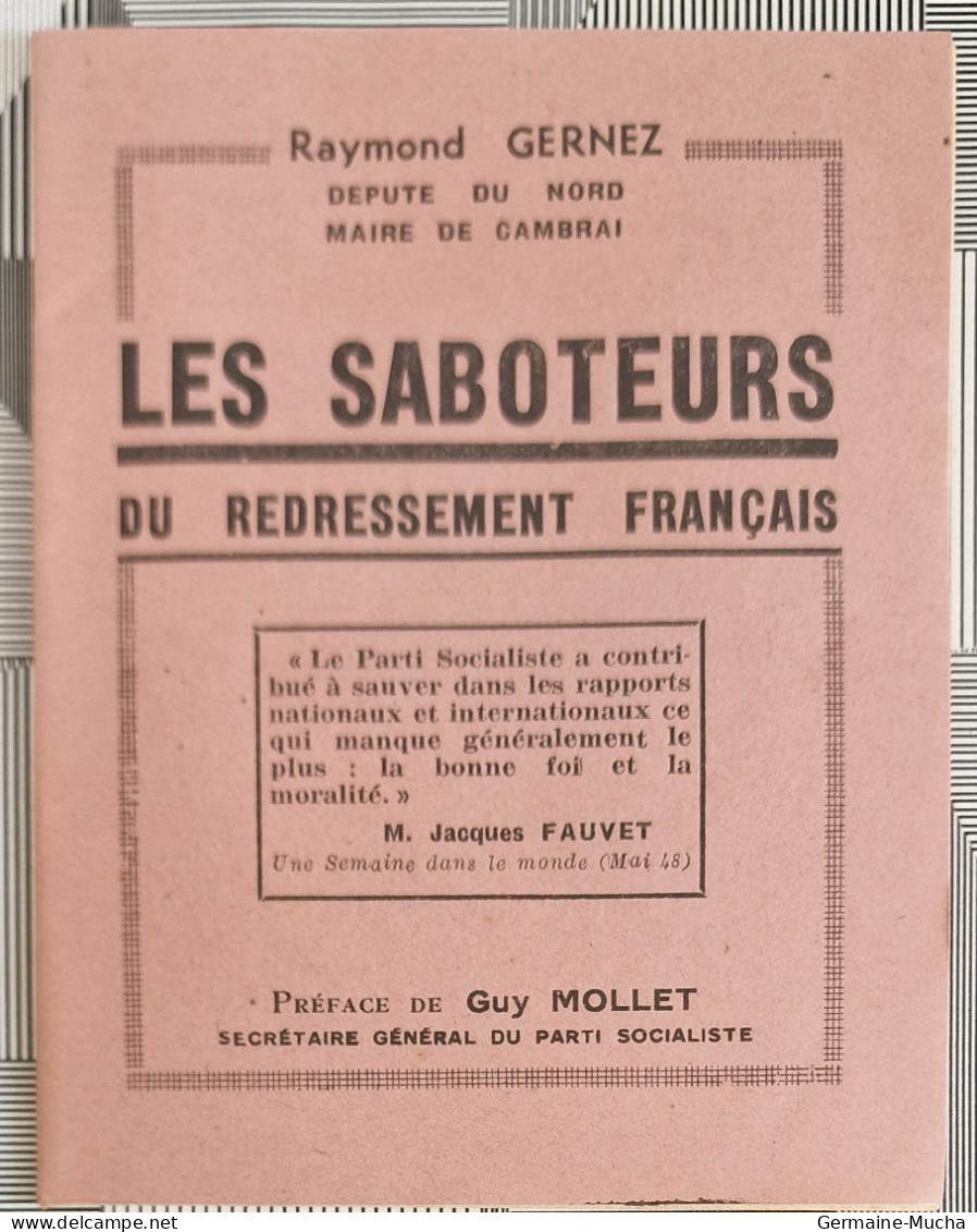 Propagande De Raymond Gernez Deputé Maire De Cambrai 1948. Les Saboteurs ... RARE .  ETAT : T.Bon VOIR SCAN POUR DEFAUT - Otros & Sin Clasificación