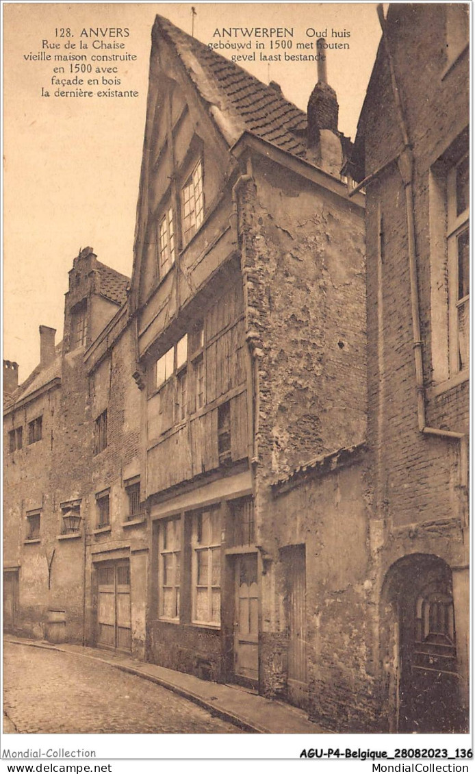 AGUP4-0303-BELGIQUE - ANVERS - Rue De La Chaise - Vieille Maison Construite En 1500 Avec Façade En Bois  - Antwerpen