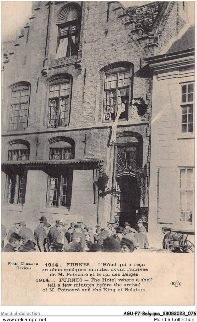 AGUP7-0567-BELGIQUE - FURNES - L'hôtel Qui A Recu Un Obus Quelques Minutes Avant L'arrivée De M-poincaré - Sonstige & Ohne Zuordnung