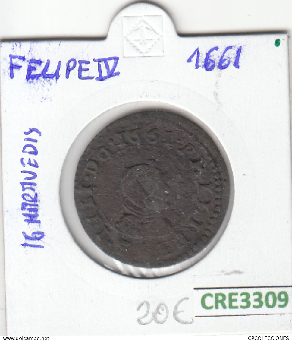 CRE3309 MONEDA ESPAÑA FELIPE IV 1661 RESELLO 16 MARAVEDI BC - Altri & Non Classificati