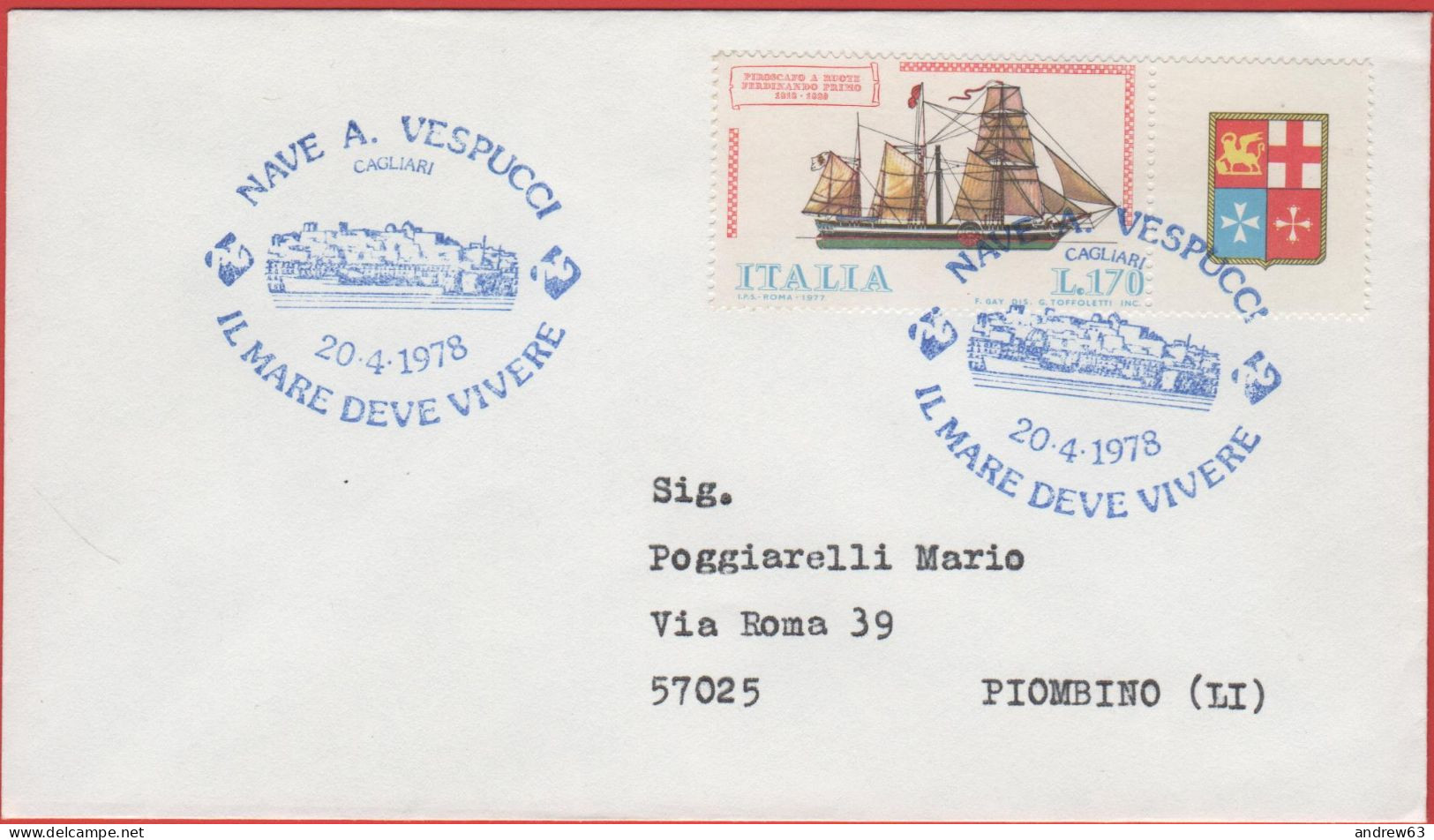 ITALIA - ITALIE - ITALY - 1977 - 170 Navi - 1ª Emissione, Piroscafo A Ruote "Ferdinando Primo" + Annullo Nave A.Vespucci - 1971-80: Marcophilia
