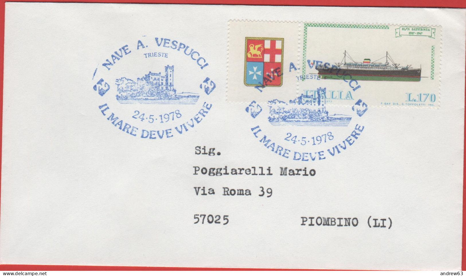 ITALIA - ITALIE - ITALY - 1977 - 170 Navi - 1ª Emissione, Motonave "Saturnia" + Annullo Nave A. Vespucci, Trieste - Viag - 1971-80: Marcophilie