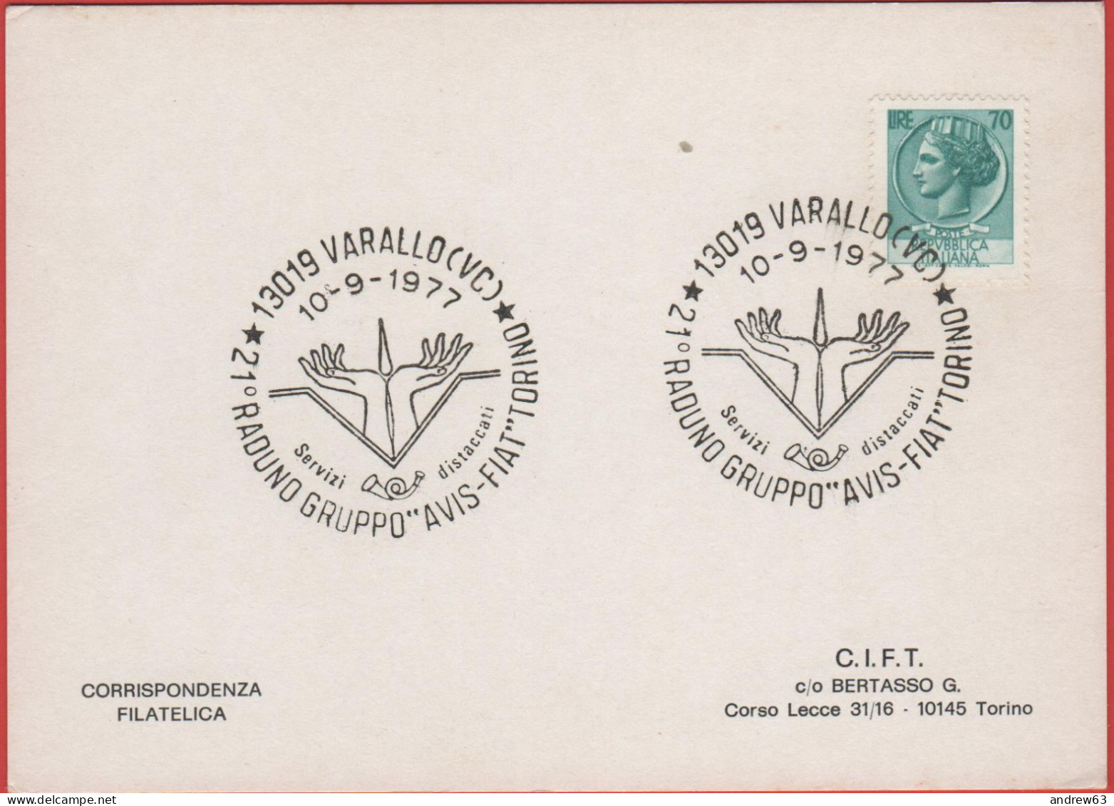 ITALIA - ITALIE - ITALY - 1977 - 70 Siracusana (Isolato) + Annullo 21° Raduno Gruppo "AVIS-FIAT" Torino - Viaggiata Da V - 1971-80: Poststempel