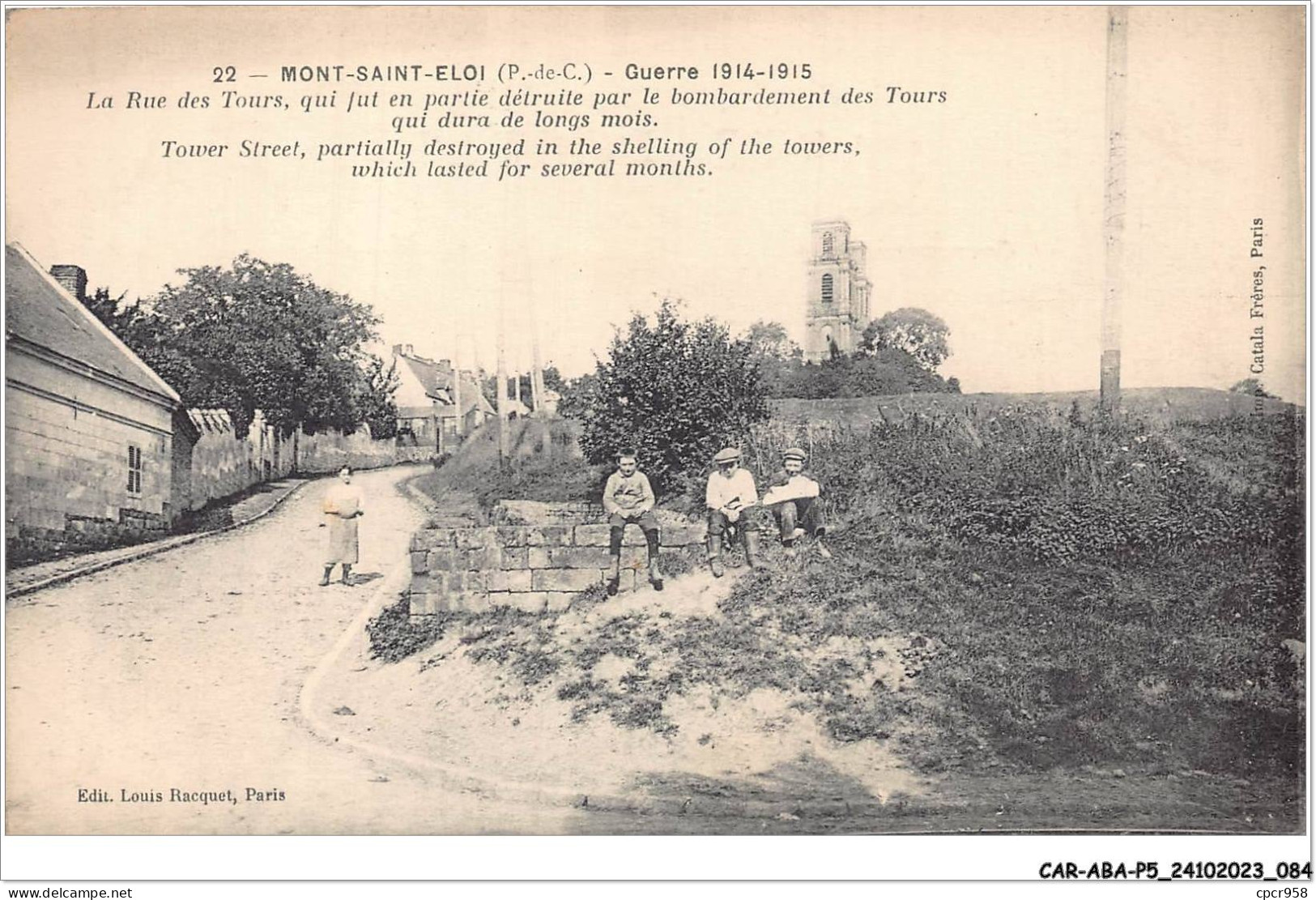 CAR-ABAP5-62-0447 - MONT-SAINT-ELOI - Guerre 1914-1915 - La Rue Des Tours - Other & Unclassified