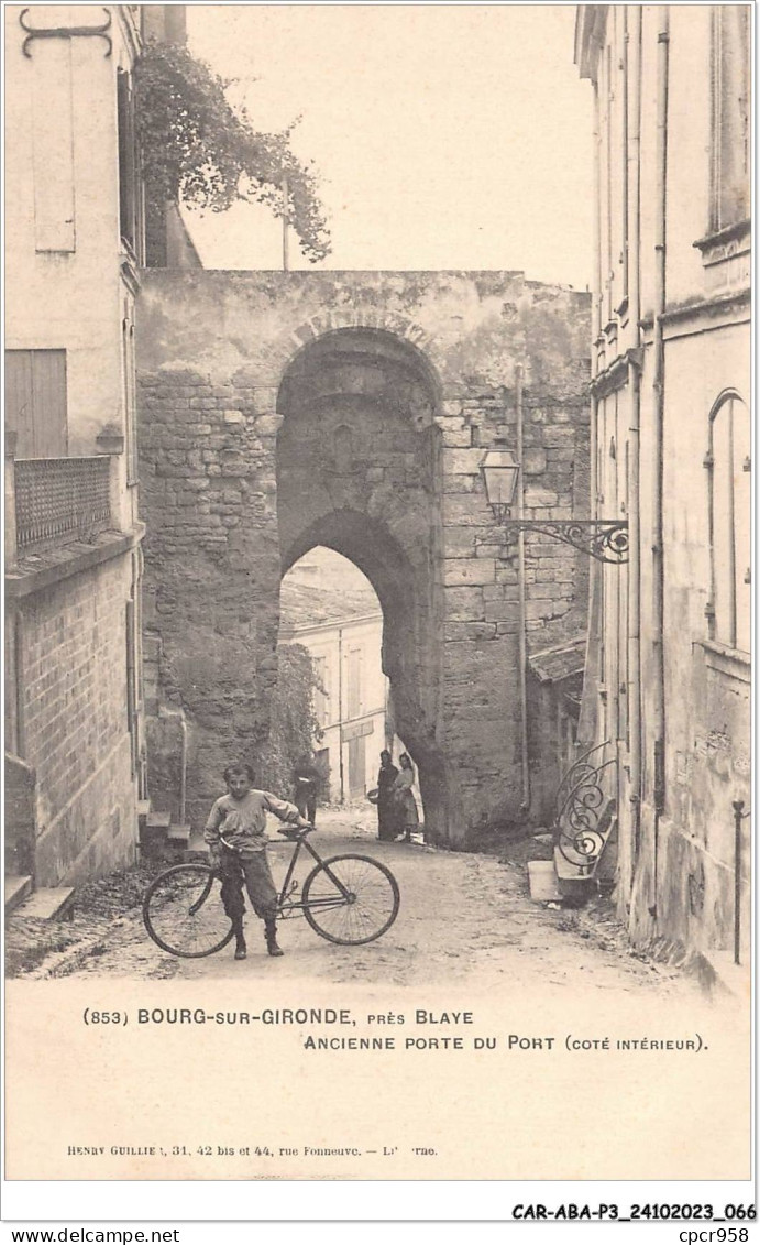 CAR-ABAP3-33-0238 - BOURG-sur-GIRONDE - Près BLAYE - Ancienne Porte Du Port - Côté Intérieur - Blaye