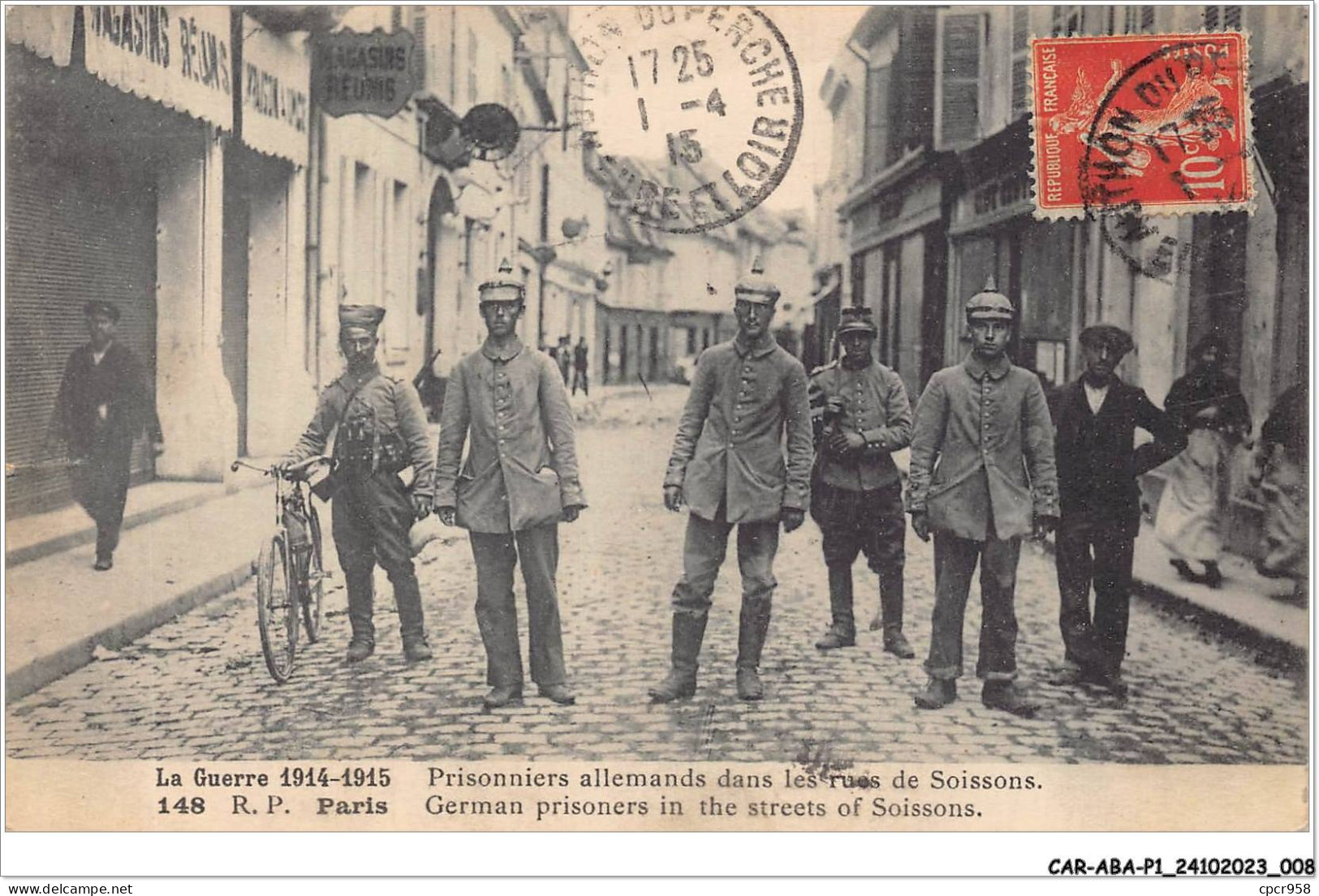 CAR-ABAP1-02-0005 - Prisonniers Allemands Dans Les Rues De - SOISSONS - Soissons