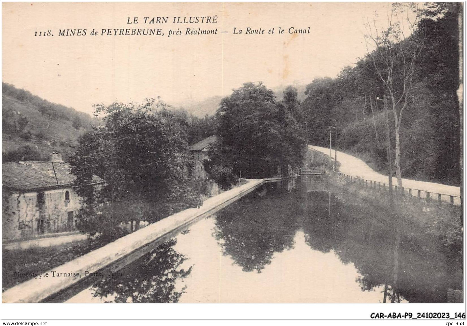 CAR-ABAP9-81-0874 - Mines De PEYREBRUNE - Près Réalmont - La Route Et Le Canal - Sonstige & Ohne Zuordnung