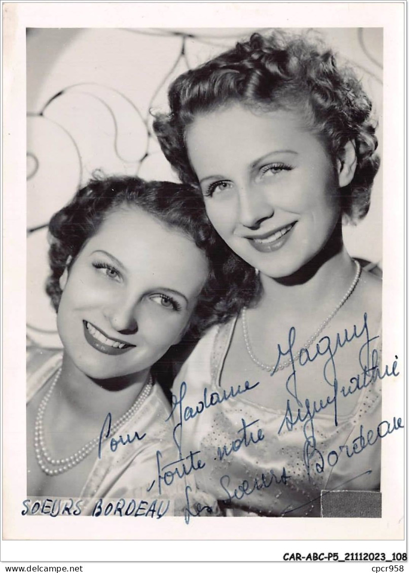 CAR-ABCP5-0451 - AUTOGRAPHE ORIGINAL - SOEURS BORDEAU - Autres & Non Classés