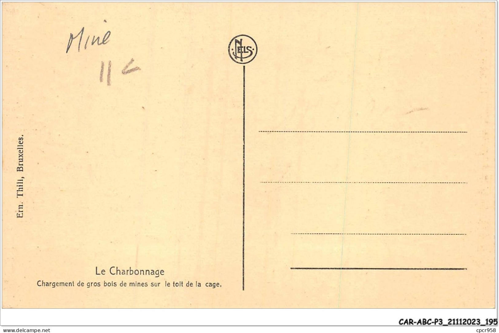CAR-ABCP3-0281 - MINE - LE CHARBONNAGE - CHARGEMENT DE GROS BOIS DE MINES SUR LE TOIT DE LA CAGE - Bergbau