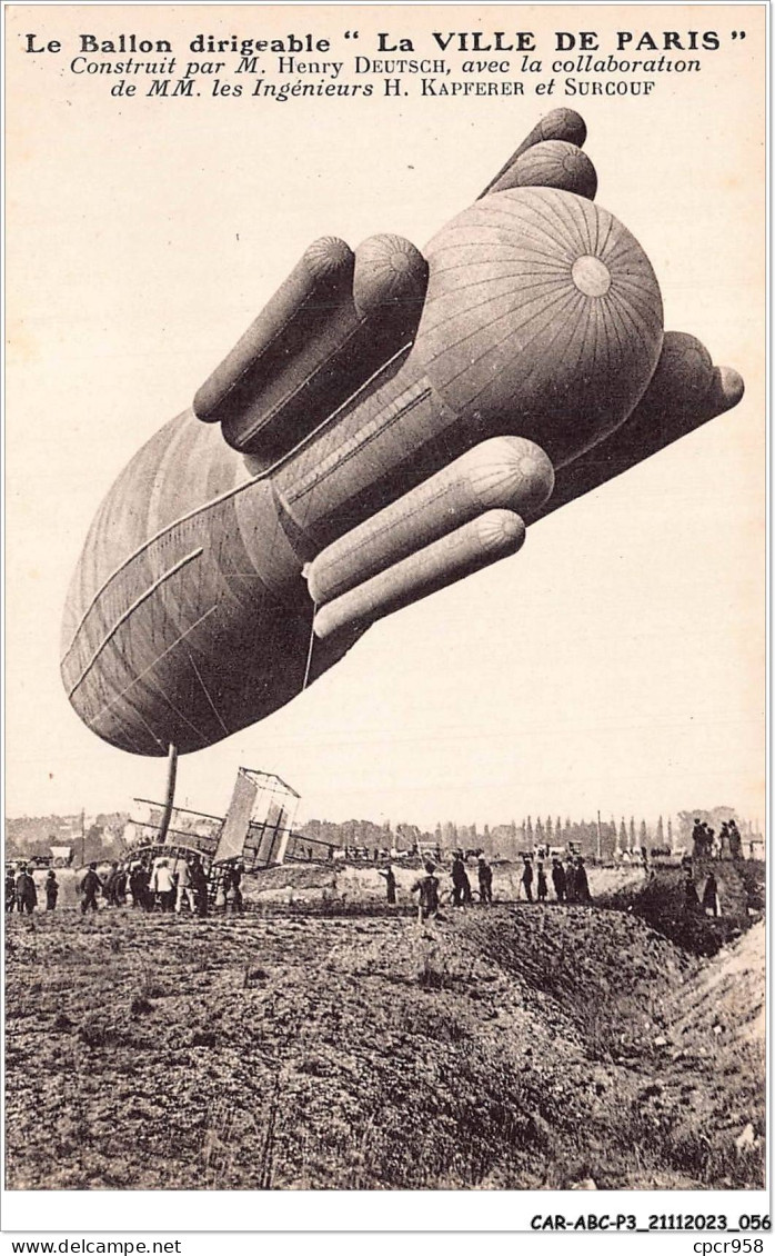 CAR-ABCP3-0212 - AVIATION - LE BALLON DIRIGEABLE - LA VILLE DE PARIS - CONSTRUIT PAR M-HENRY DEUTSCH - Globos