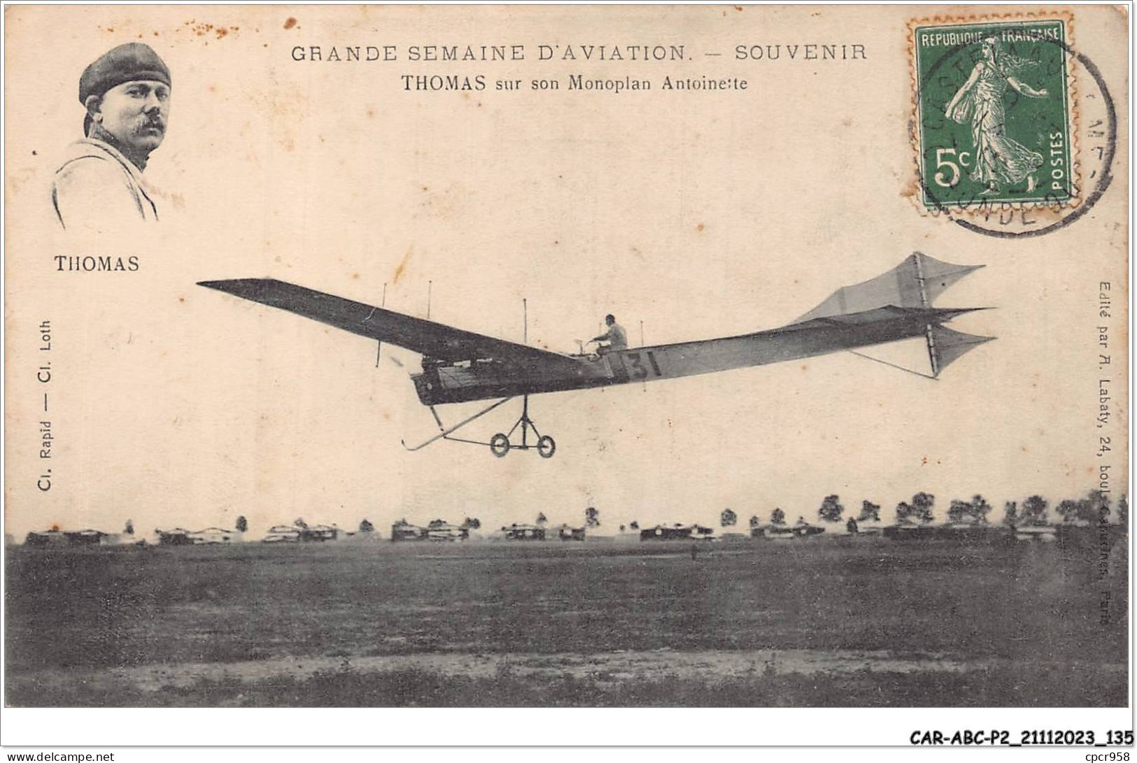 CAR-ABCP2-0167 - AVIATION - GRANDE SEMAINE D'AVIATION - SOUVENIR DE THOMAS SUR SON MONOPLAN ANTOINETTE - Airmen, Fliers