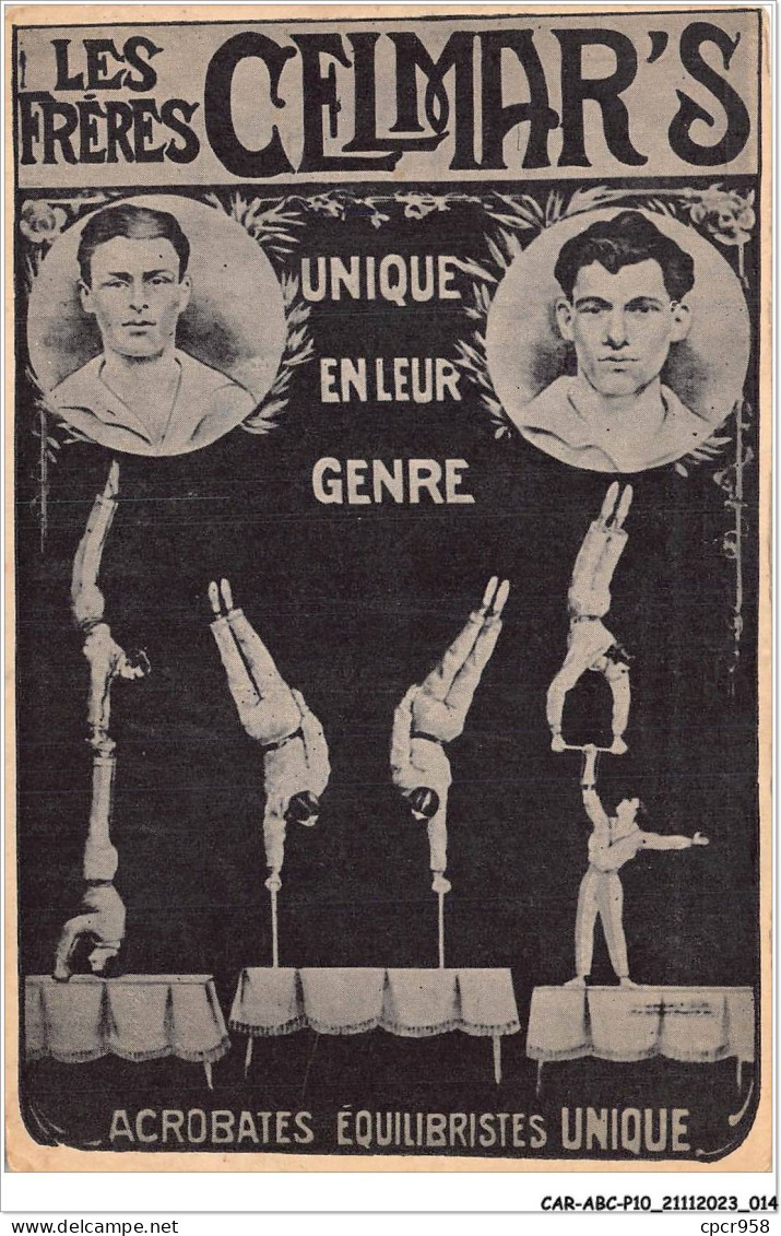 CAR-ABCP10-0910 - CIRQUE - LES FRERES CELMAR'S - UNIQUE EN LEUR GENRE - ACROBATES EQUILIBRISTES INIQUE - Circus