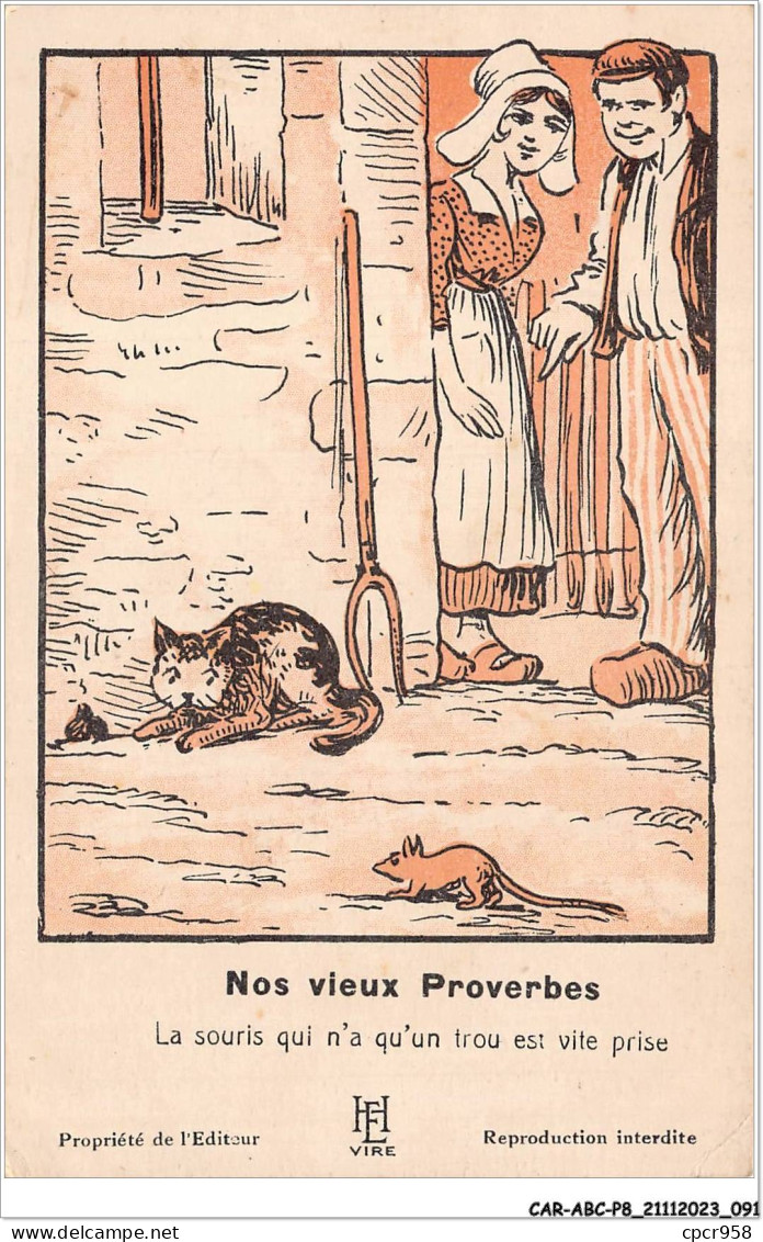 CAR-ABCP8-0746 - ILLUSTRATEUR - NOS VIEUX PROVERBES - LA SOURIS QUI N'A QU'UN TROU EST VITE PRISE  - Autres & Non Classés