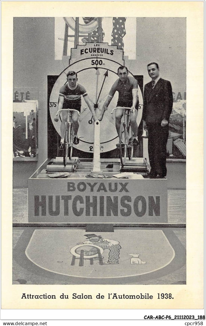 CAR-ABCP6-0573 - CYCLISME - BOYAUX HUTCHINSON - ATTRACTION DU SALON DE L'AUTOMOBILE 1938 - Cycling