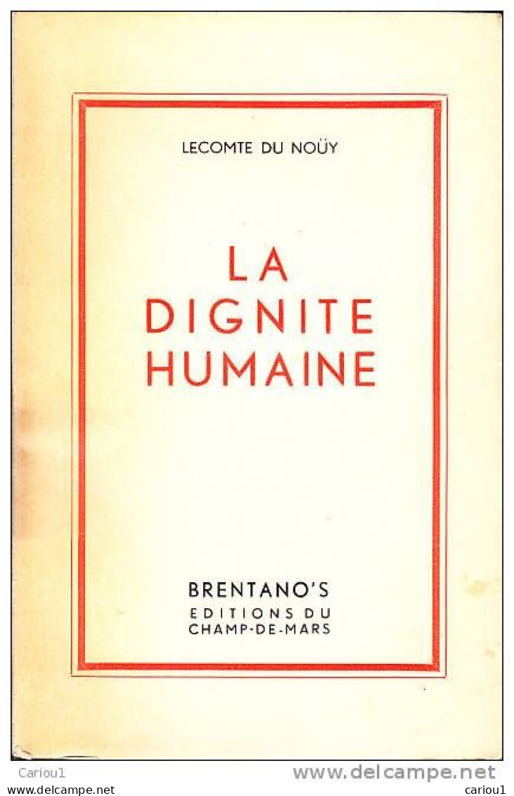 C1 LECOMTE DU NOUY La DIGNITE HUMAINE Epuise PORT INCLUS France - Psychologie/Philosophie