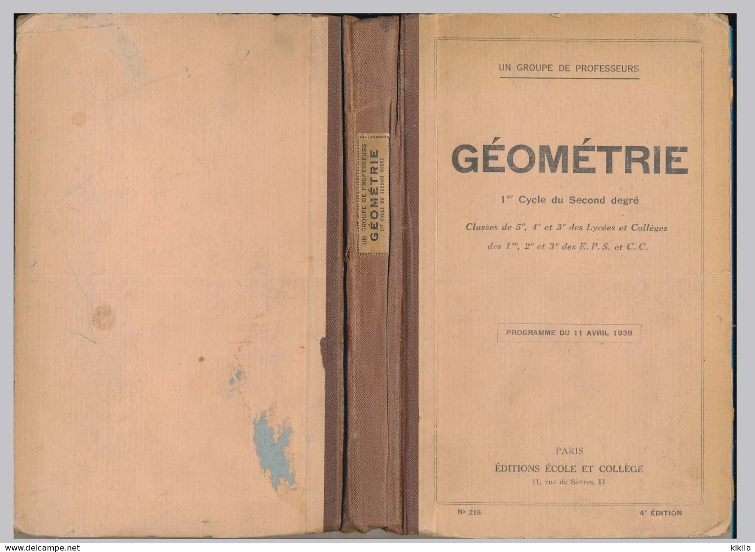 Livre GEOMETRIE 1er Cycle Des Lycées Et Collèges Programme Du 11 Avril 1938 4° édition 1939 - 1901-1940