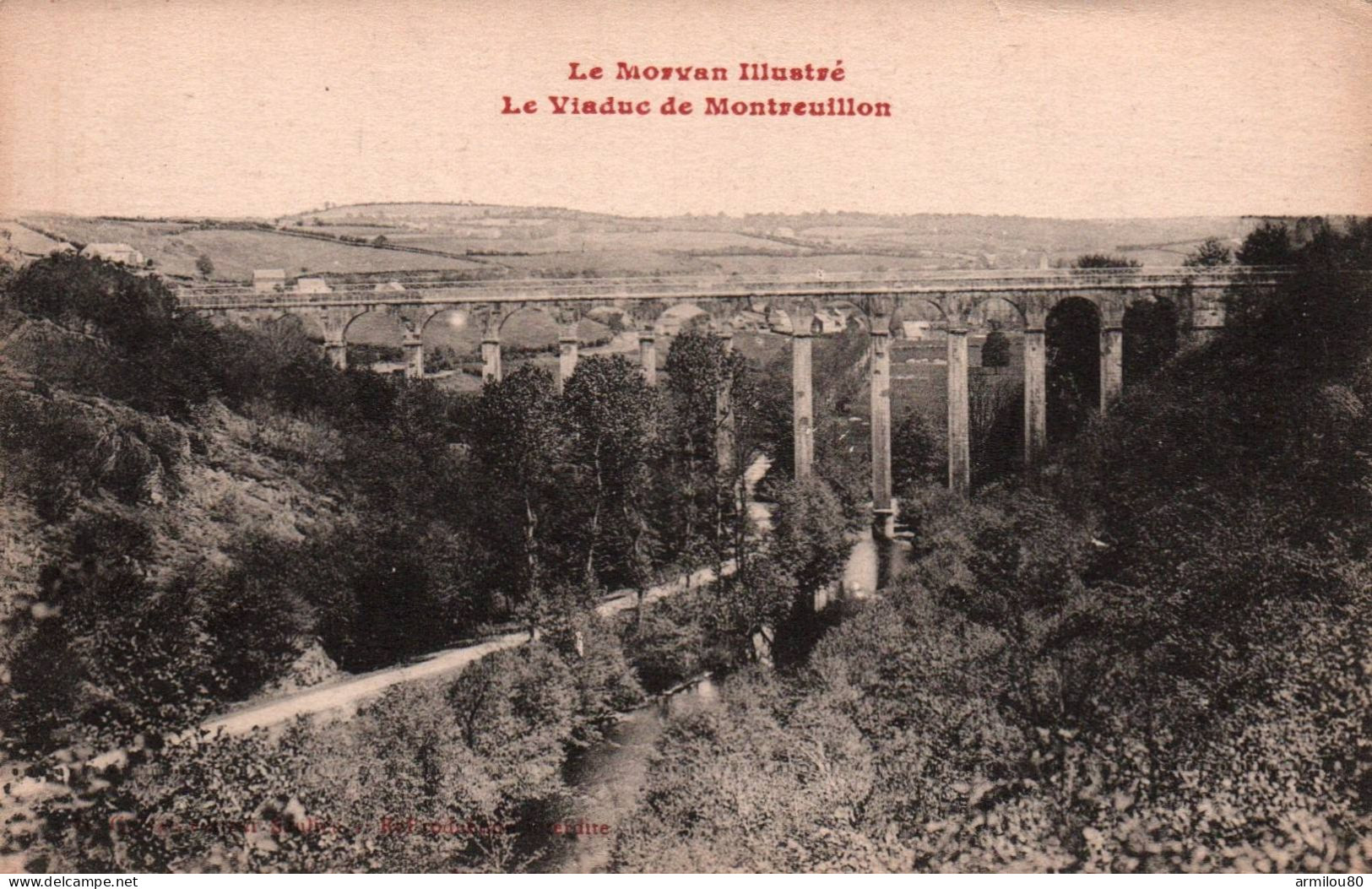 N° 43 D2  LE MORVAN ILLUSTRE LE VIADUC DE MONTREUILLON - Sonstige & Ohne Zuordnung