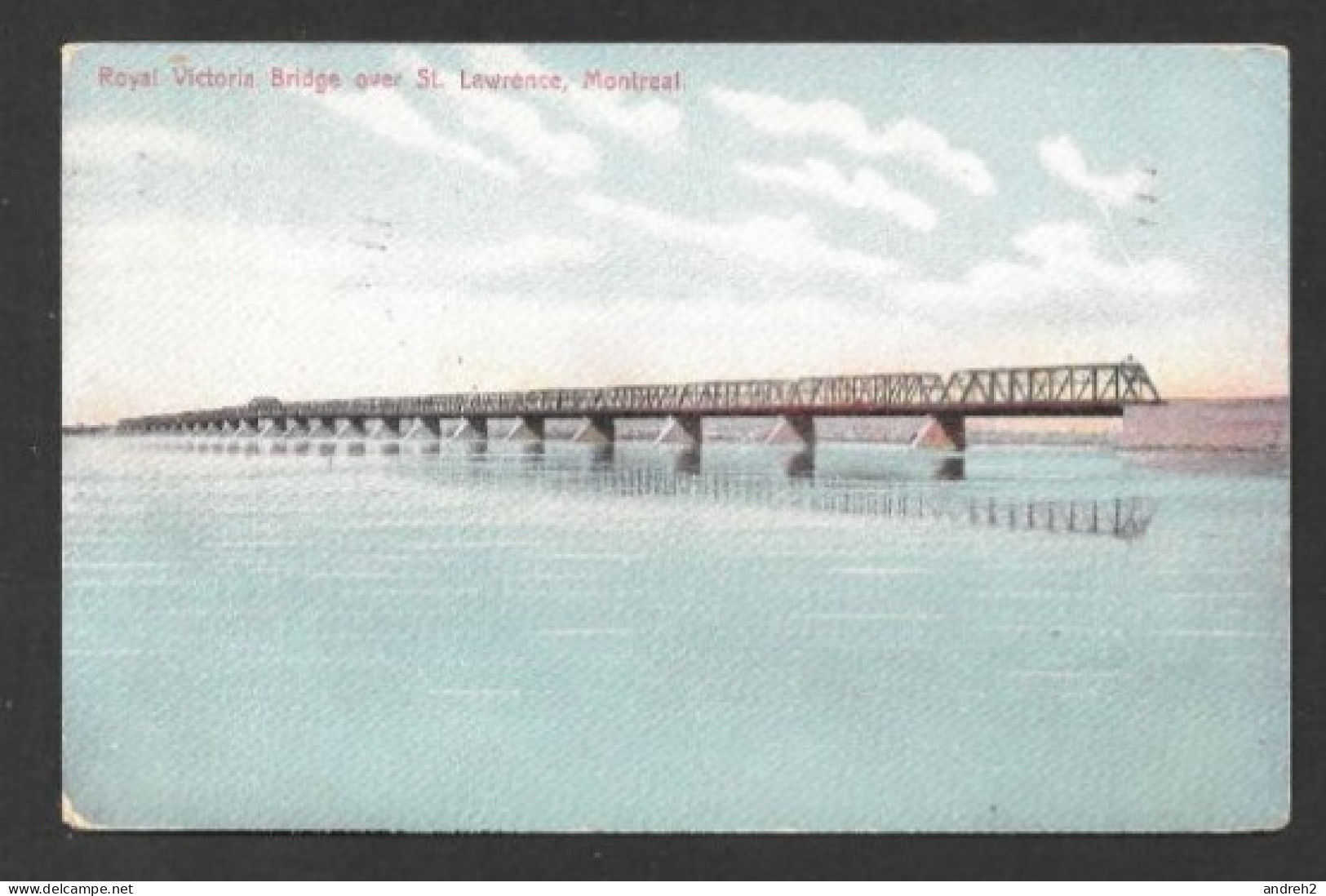 Montreal  Quebec -  C.P.A.  No: 488 - Postmarked 1910 - Royal Victoria Bridge Over St Lawrence - Photo W.G. MacFarlane - Montreal