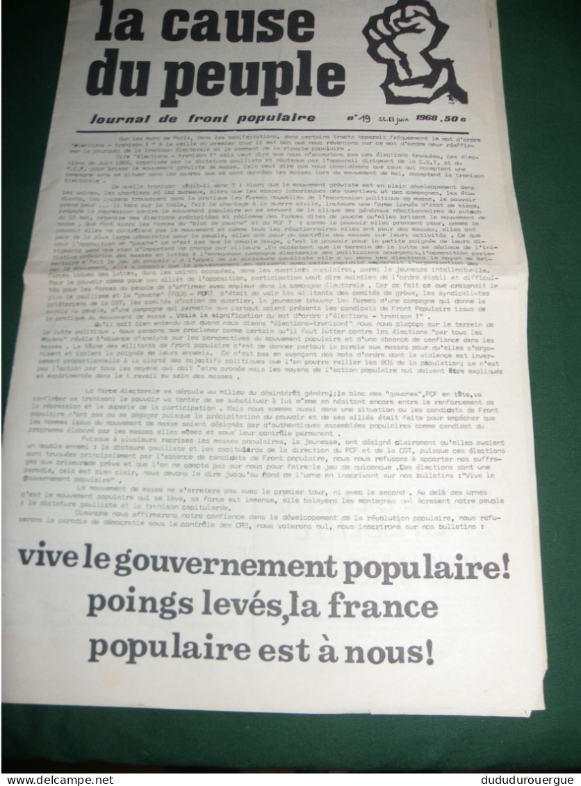 MAI 1968 ET APRES  : " LA CAUSE DU PEUPLE " LE N °19 DU 22/23  JUIN 1968 , JOURNAL DE FRONT POPULAIRE - 1950 - Oggi