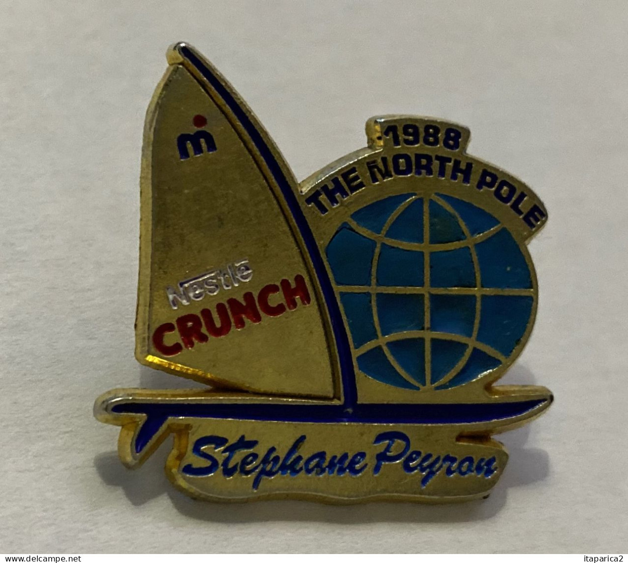 PINS  VOILIER STEPHANE PEYRON 1988 THE NORTH POLE  NESTLE CRUNCH CHOCOLAT / Décat Paris  / 33NAT - Barcos