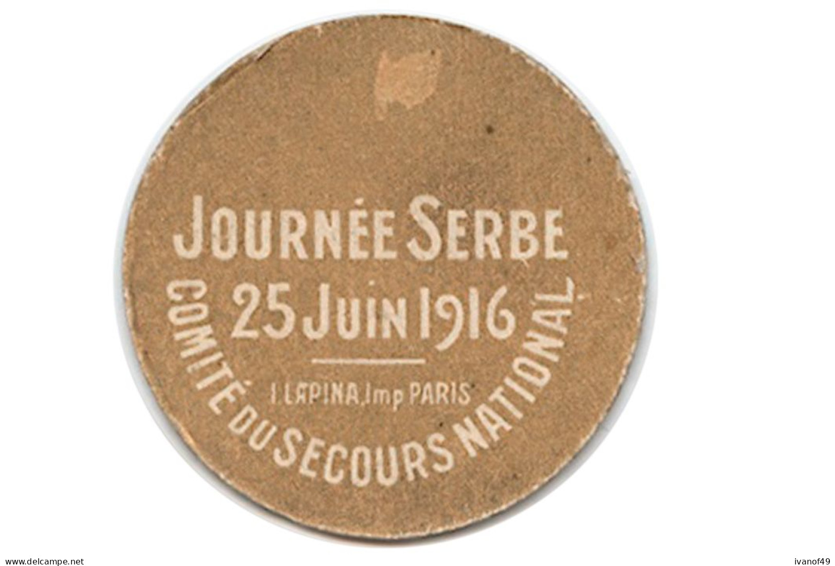 Insigne épinglette En Carton - JOURNEE SERBE -  Comité Du Secours National 25 Juin 1916 Guerre 1914-1918 - War 1914-18