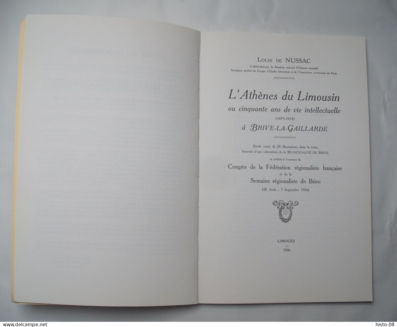 CORREZE  - CINQUANTE ANS DE VIE INTELLECTUELEE ( 1975 - 1925 ) à BRIVE ... LOUIS DE NUSSAC - Limousin