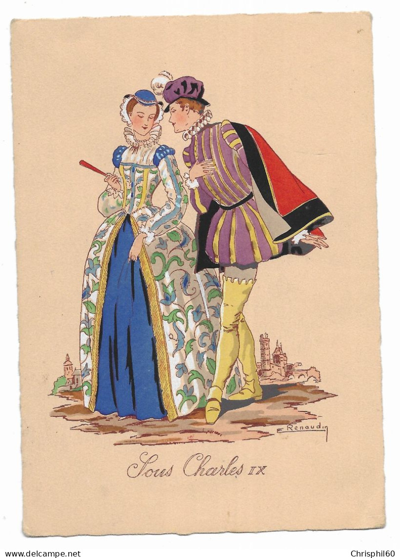 CPA - Carte Fantaisie - Sous Charles IX - La Mode Française à Travers Les époques - Illustrateur RENAUDIN - - Other & Unclassified