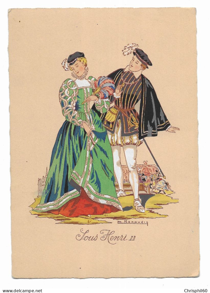 CPA - Carte Fantaisie - Sous Henri II - La Mode Française à Travers Les époques - Illustrateur RENAUDIN - - Sonstige & Ohne Zuordnung