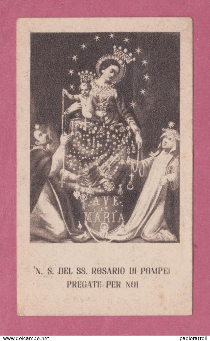 Santino, Holy Card- Nostra Signora Del SS Rosario Di Pompei- Con Approvazione Eccleesiastica- 97x 59mm- - Images Religieuses