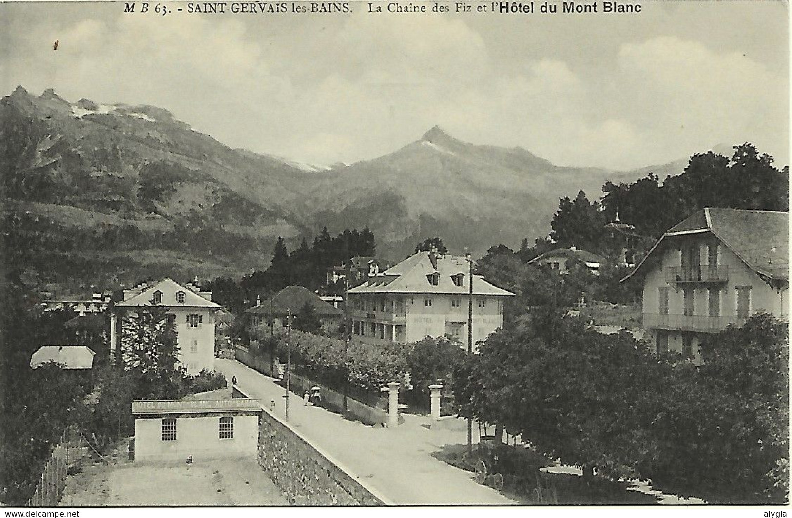 74 - Saint-Gervais-les-Bains - HOTEL MONT-BLANC Et La Chaîne Des Fiz - Dos Vierge - éd. M. BOURREY N° 63 - Saint-Gervais-les-Bains