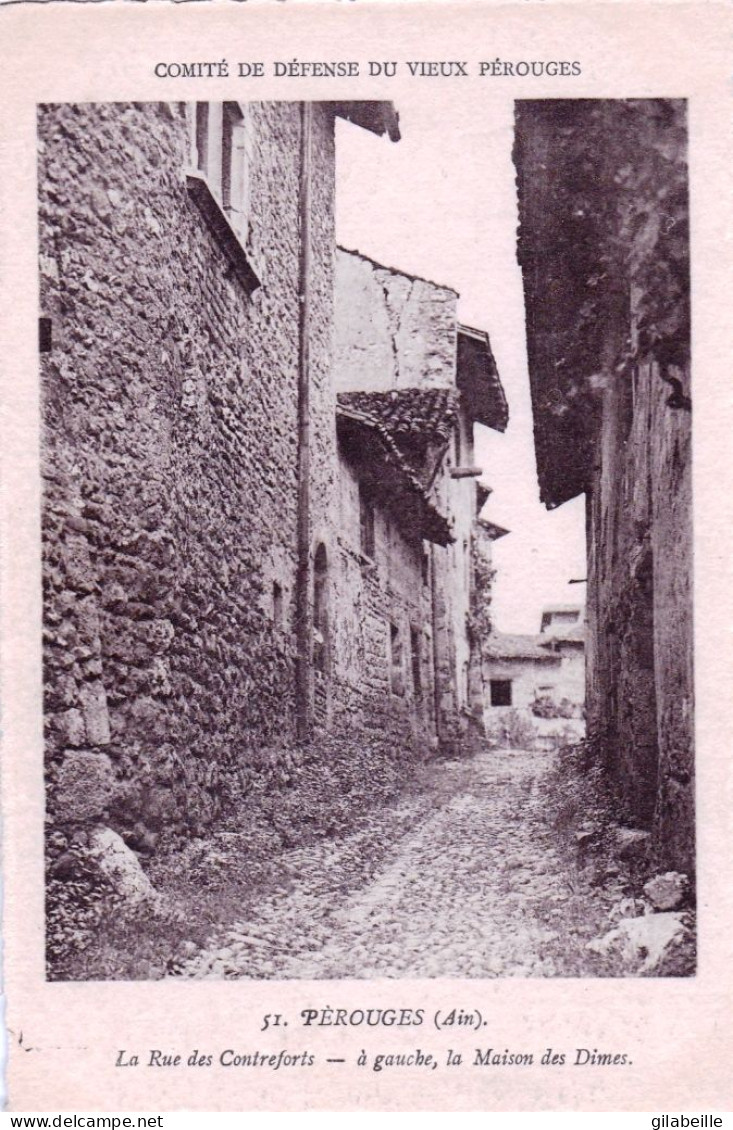 01 - Ain - PEROUGES - La Rue Des Contreforts - La Maison Des Dimes - Pérouges