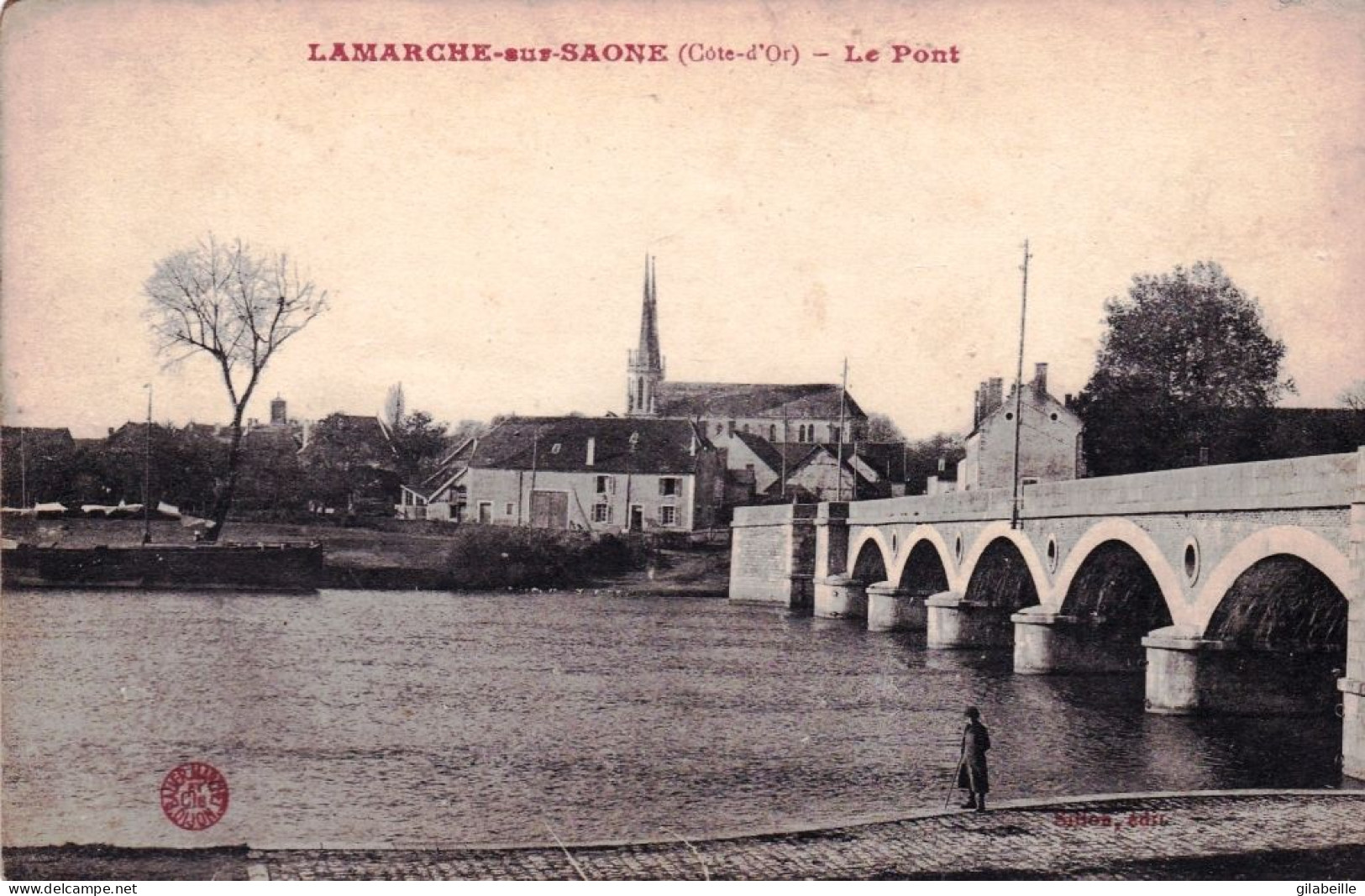 21 - Cote D Or - LAMARCHE Sur SAONE - Le Pont - Other & Unclassified