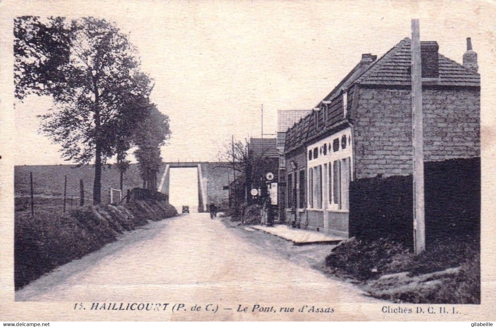 62 - Pas De Calais -  HAILLICOURT  -  Le Pont Rue D Assas - Pompe A Essence - Other & Unclassified