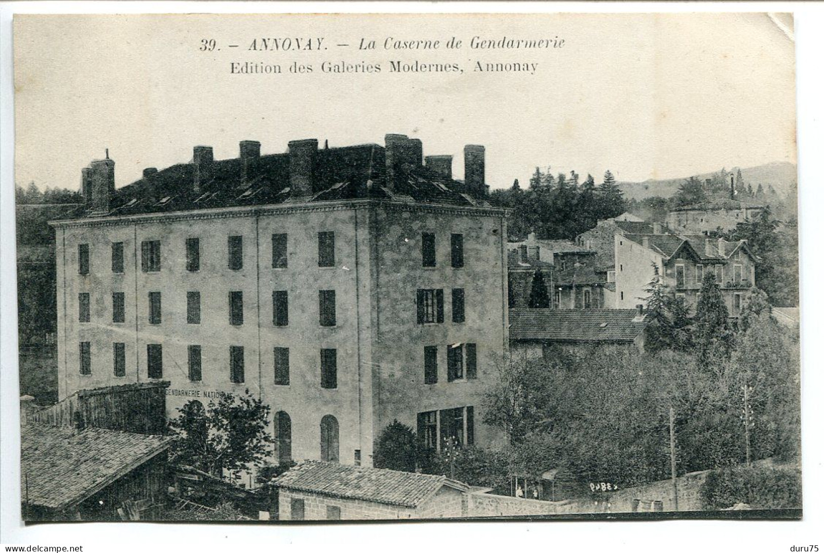 CPA Ecrite En 1912  * ANNONAY La Caserne De Gendarmerie * Edition Des Galeries Modernes à Annonay - Annonay