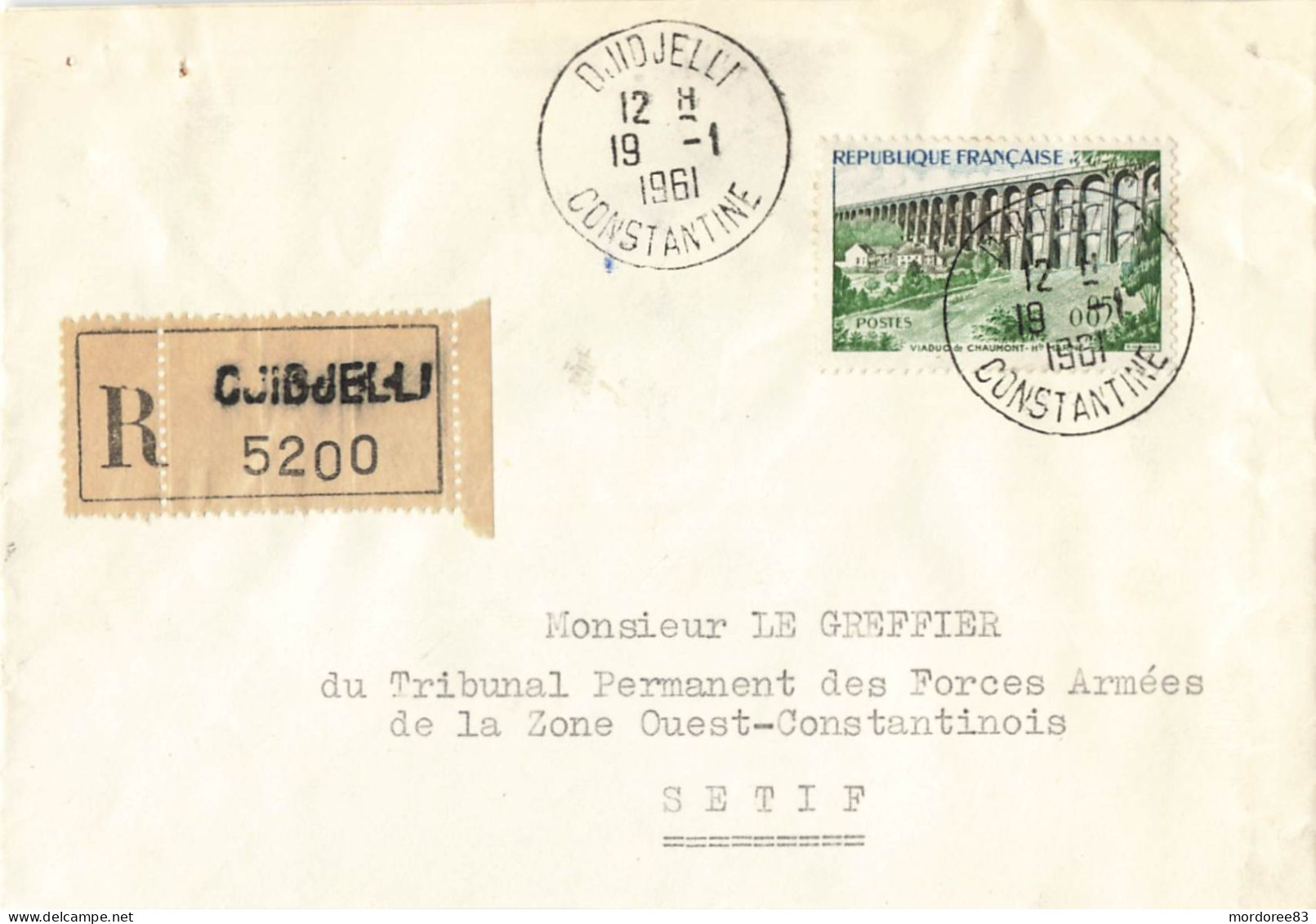 VIADUC CHAUMONT YT 1240 LETTRE REC DJIDJELLI CONSTANTINE 19/1/1961 TRIBUNAL DES FORCES ARMEES SETIF VERSO BPM 413 - Storia Postale