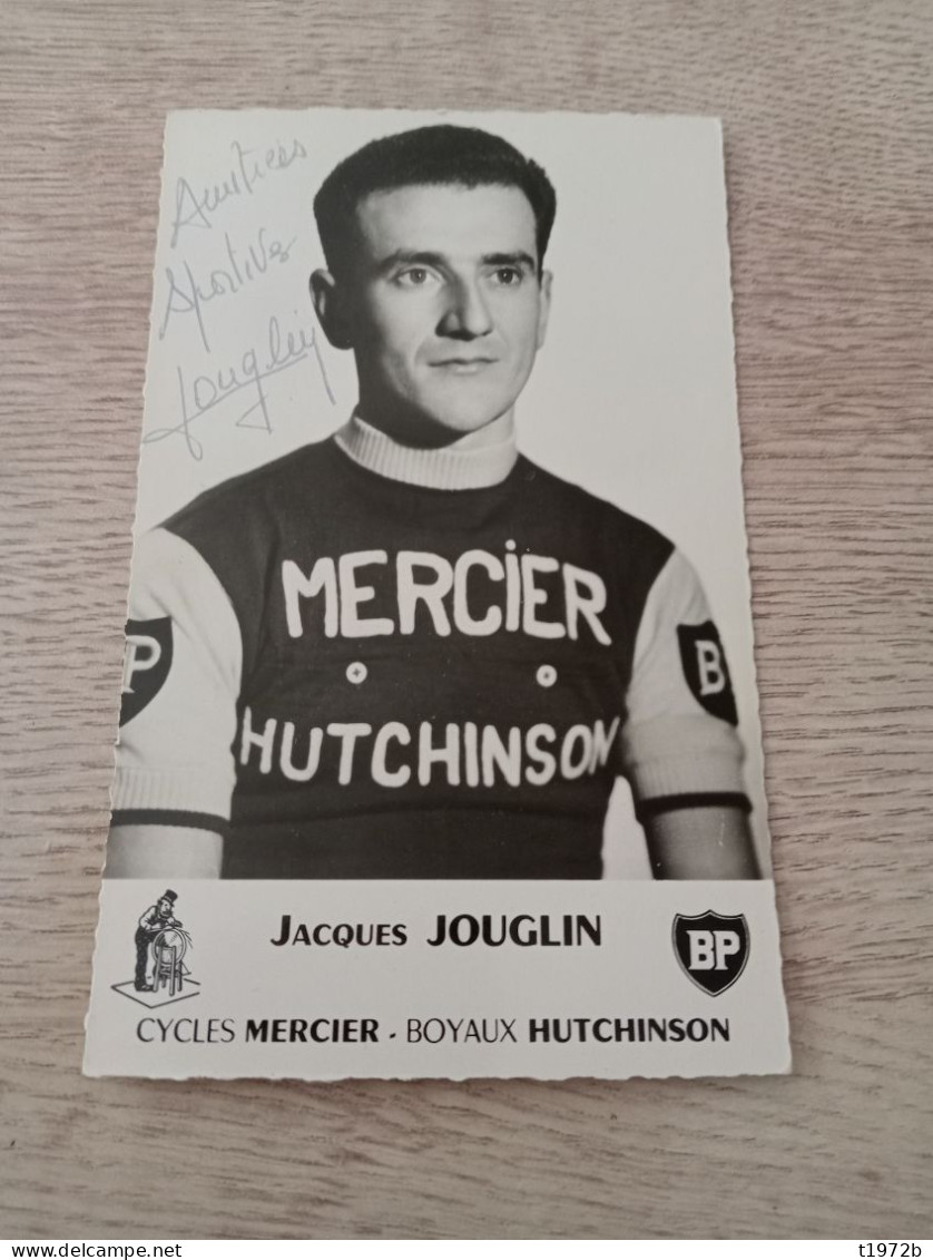 Autograph Cyclisme Cycling Ciclismo Ciclista Wielrennen Radfahren JOUGLIN JACQUES (Mercier-BP-Hutchinson 1963) - Wielrennen