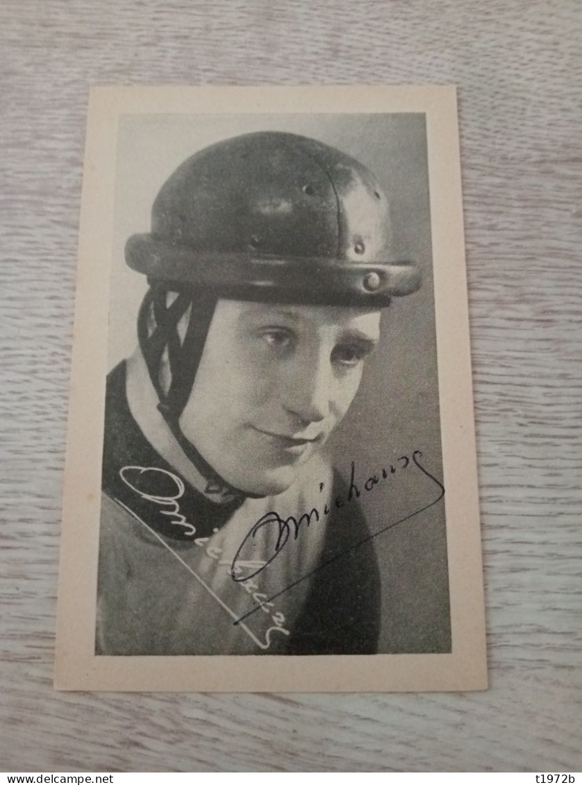 Autograph Cyclisme Cycling Ciclismo Ciclista Wielrennen Radfahren MICHAUX WILLY (Pro 1937-1954) - Radsport