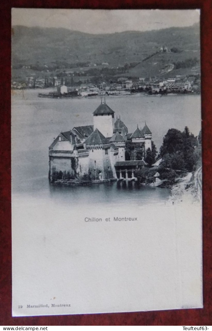 Cpa Chillon Et Montreux - Montreux