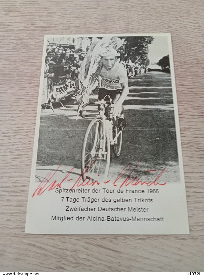 Autograph Cyclisme Cycling Ciclismo Ciclista Wielrennen Radfahren KUNDE KARL HEINZ (Maillot Jaune Tour De France 1966) - Radsport