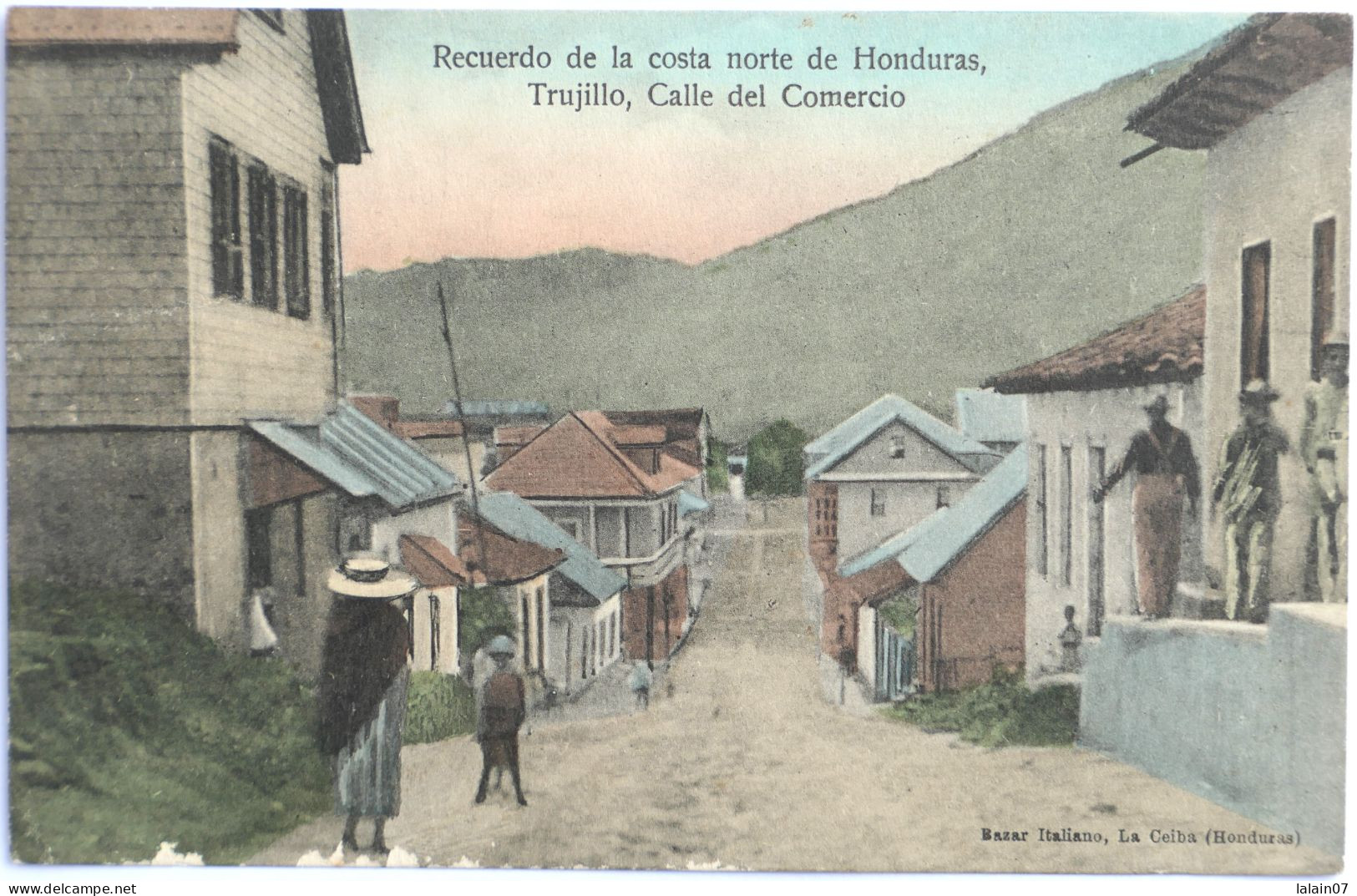 C. P. A. : HONDURAS : Recuerdo De La Costa Norte : TRUJILLO : Calle Del Comercio,, In 1910 - Honduras