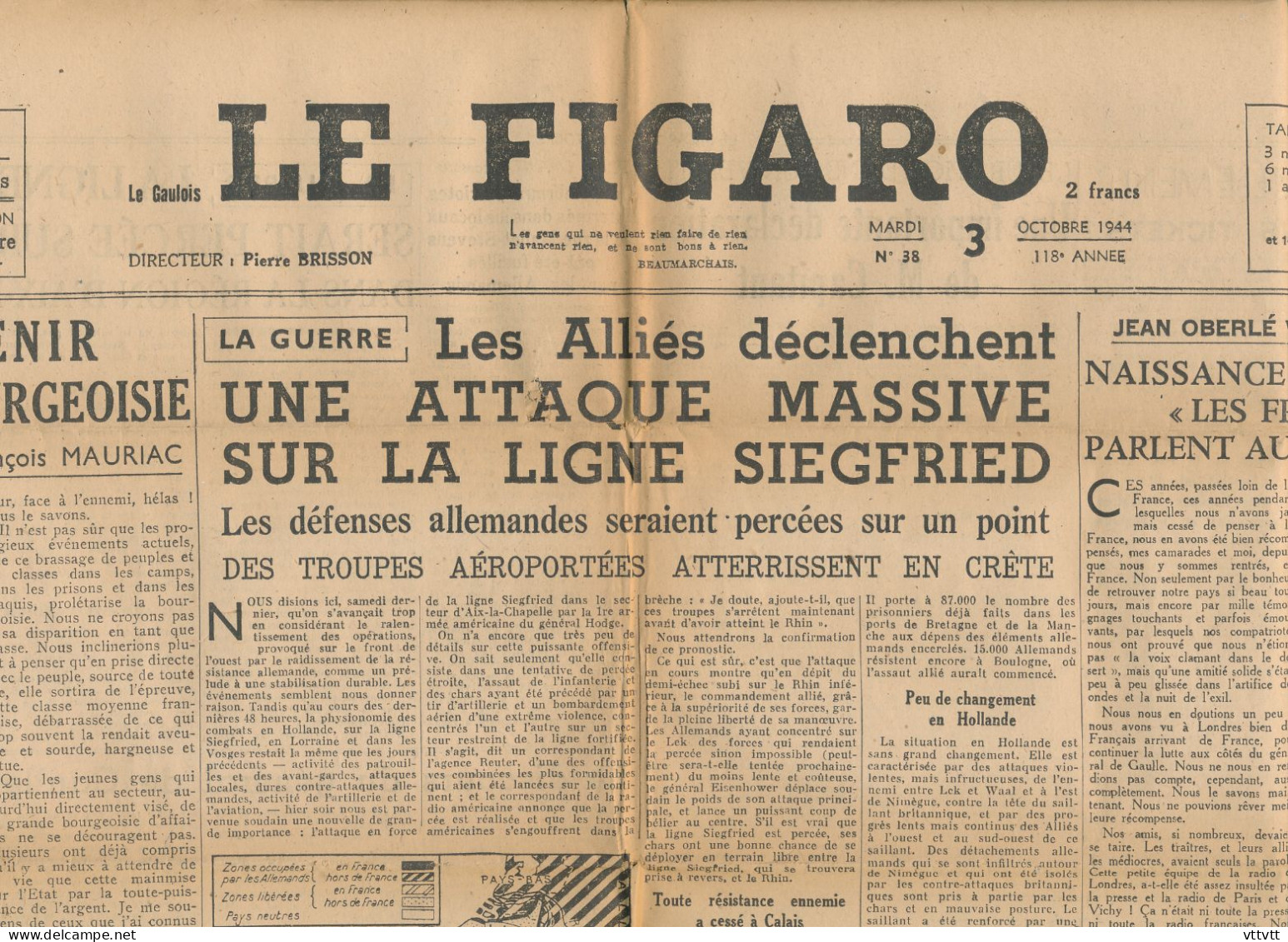 LE FIGARO, Mardi 3 Octobre 1944, N° 38, Guerre, Ligne Siegfried, De Gaulle Dans Le Nord, Lille, Les Allemands à Belfort - Testi Generali