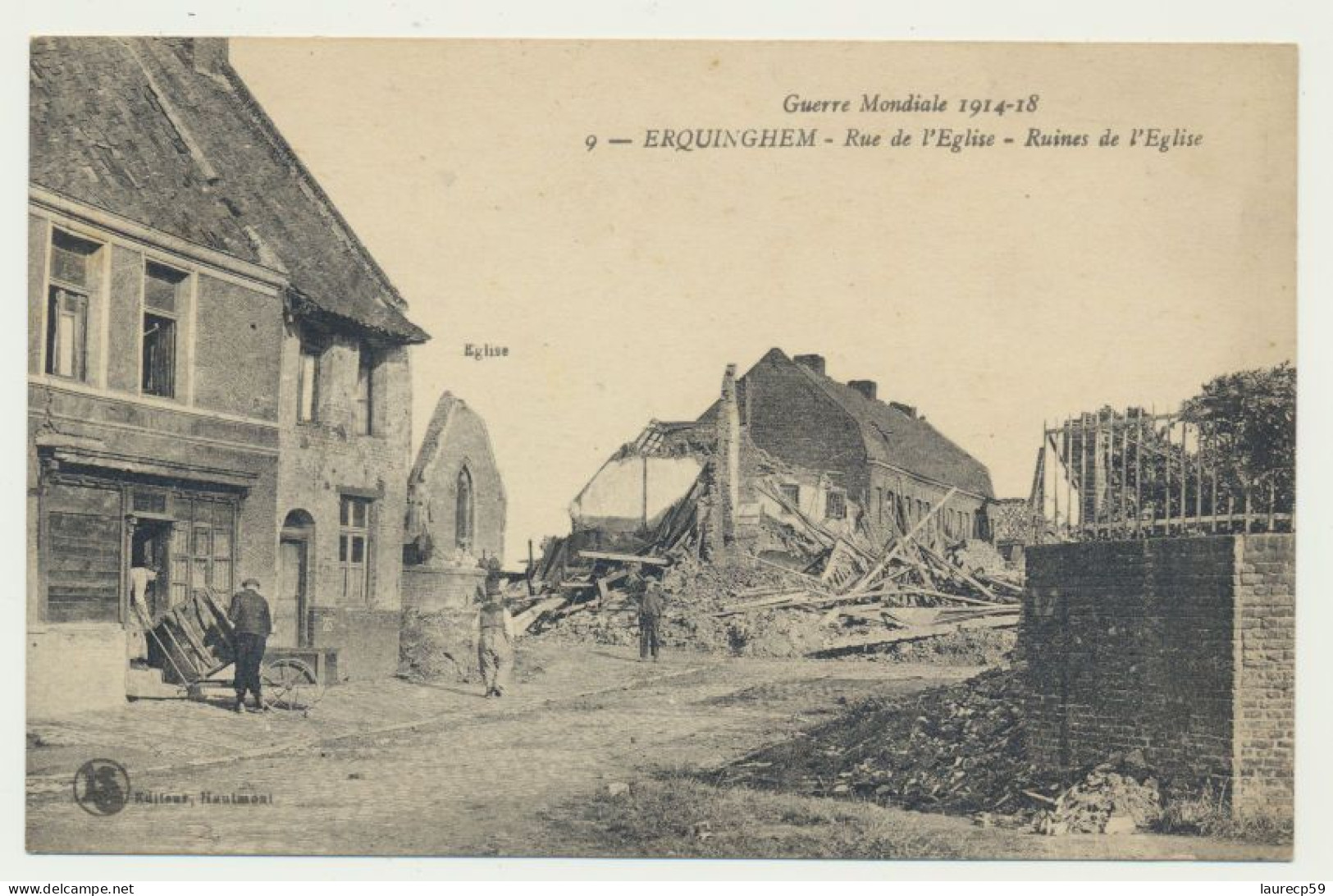 ERQUINGHEM LYS -  Rue De L'église - Ruines De L'église - Guerre Mondiale 1914 - 1918 - Otros & Sin Clasificación