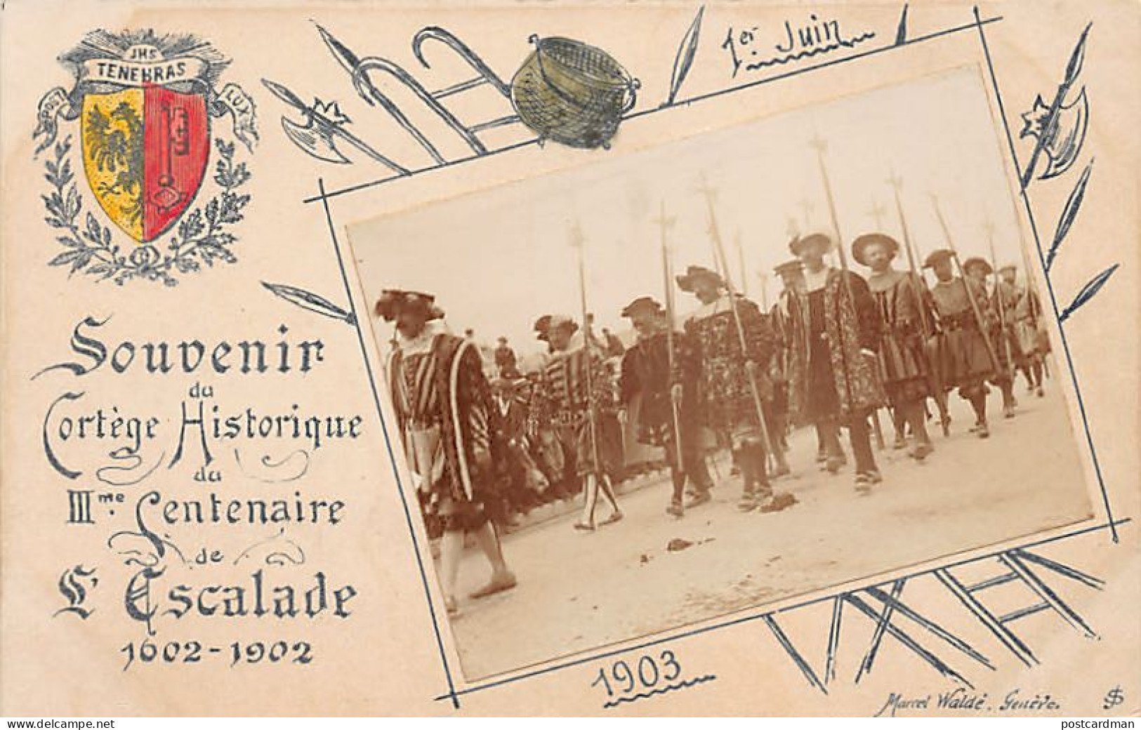 Suisse - Genève - Carte Photo - 1er Juin 1903 - Souvenir Historique De IIIme Centenaire De L'Escalade 1602 - 1902 - Ed.  - Genève