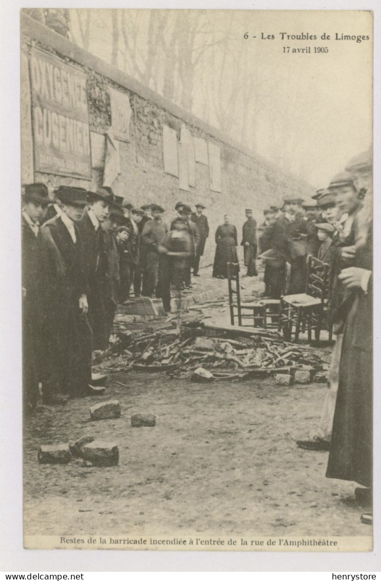 Les Troubles De Limoges : Restes De La Barrricade Incendiée à L'entrée De La Rue De L'Amphithéâtre 17 Avril 1905 (z3644) - Limoges