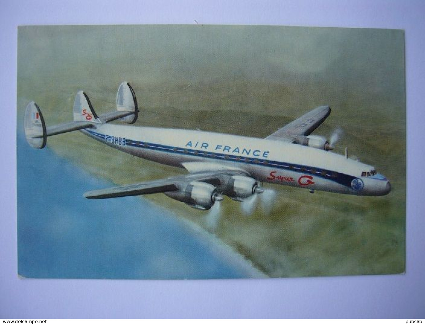 Avion / Airplane / AIR FRANCE / Super G Constellation / Registered As F- BHBB - 1946-....: Ere Moderne